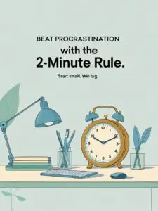 2 minute rule procrastination tips